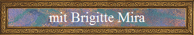 mit Brigitte Mira