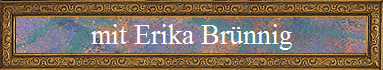 mit Erika Br�nnig
